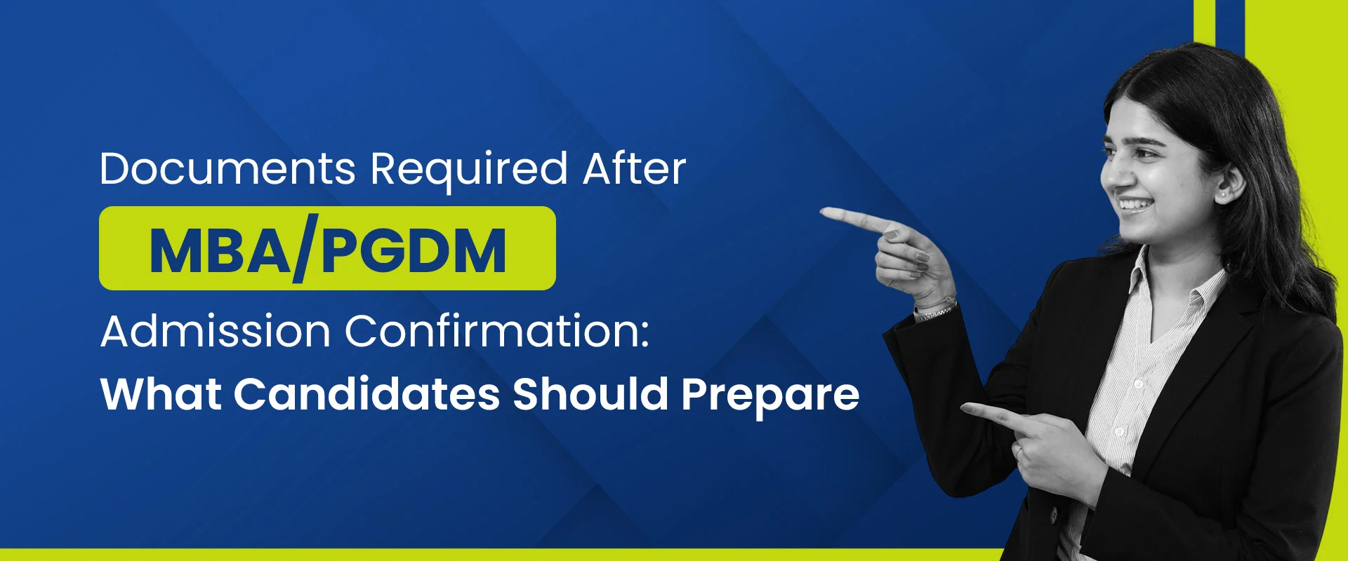 Documents Required After MBA/PGDM Admission Confirmation: What Candidates Should Prepare